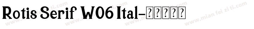 Rotis Serif W06 Ital字体转换